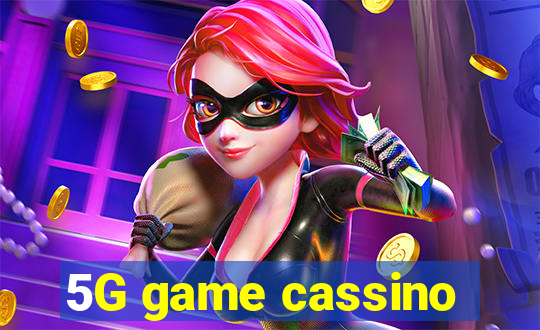 5G game cassino
